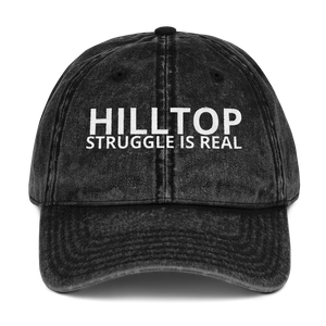 Vintage Cotton Twill Cap HILLTOP struggle is real - HILLTOP TEE SHIRTS