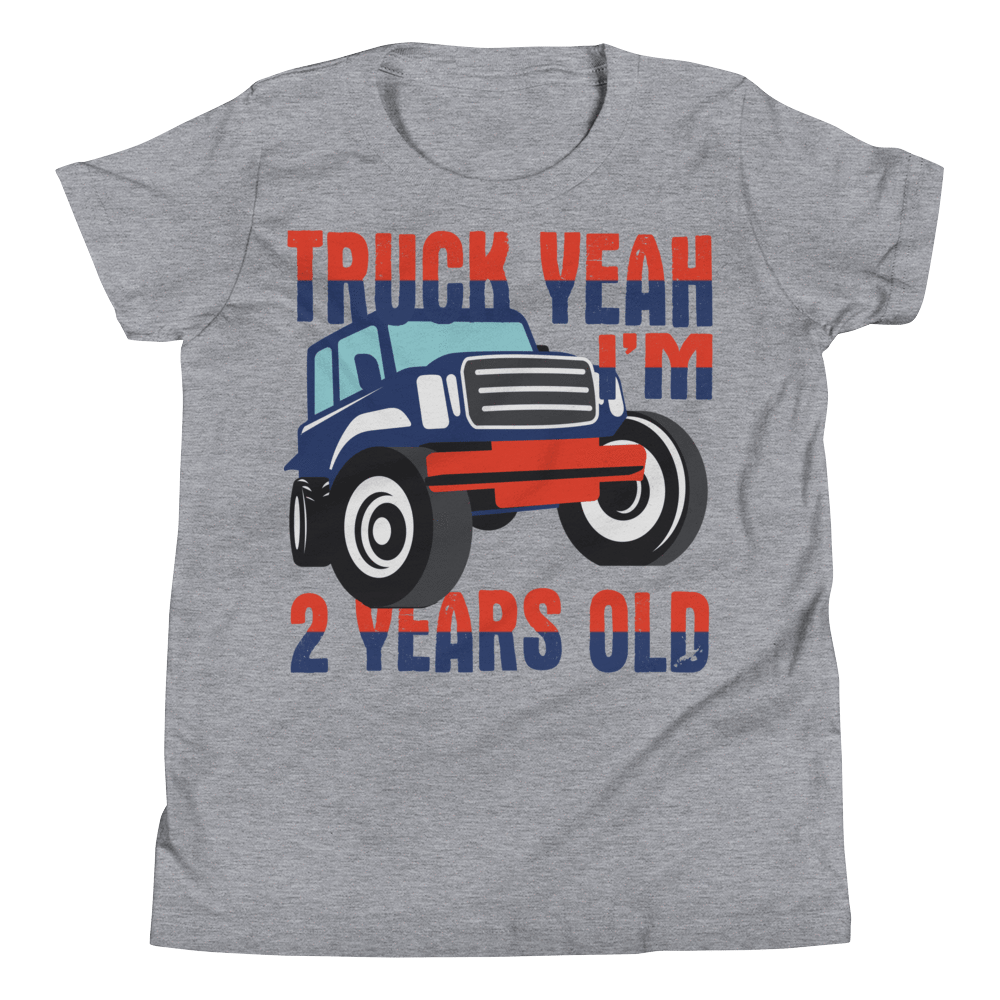 Youth Short Sleeve T-Shirt TRUCK YEAH I'M 2 YEARS OLD - HILLTOP TEE SHIRTS