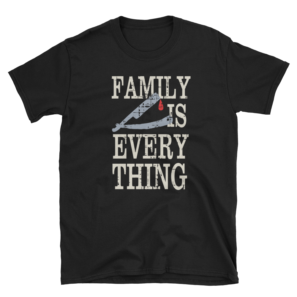 FAMILY IS EVERY THING - HILLTOP TEE SHIRTS