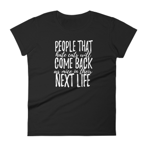 PEOPLE THAT HATE CATS WILL COME BACK - HILLTOP TEE SHIRTS