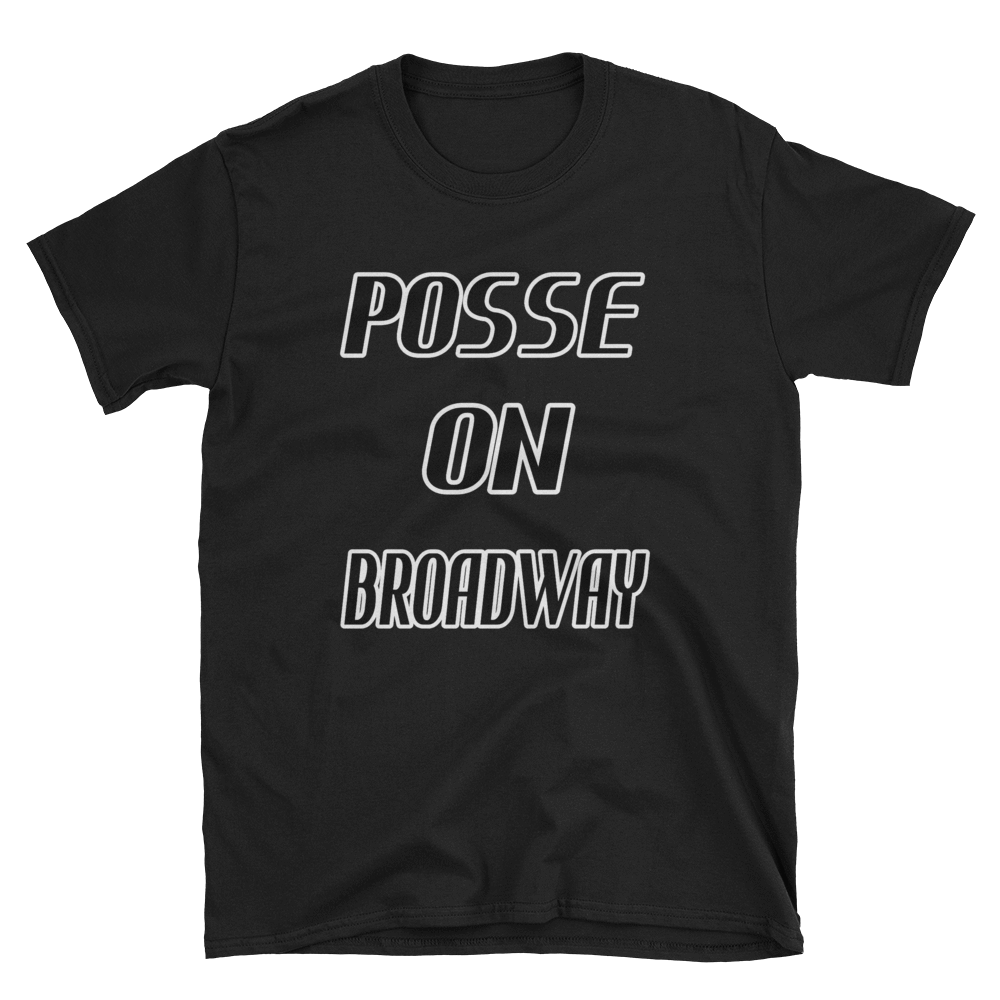 POSSE ON BROADWAY - HILLTOP TEE SHIRTS