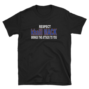RESPECT KHALIL MACK BRINGS THE ATTACK TO YOU - HILLTOP TEE SHIRTS