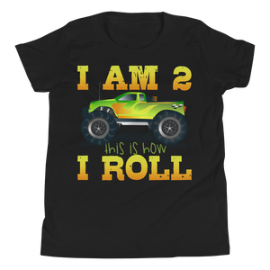 Youth Short Sleeve T-Shirt I AM 2 THIS IS HOW I ROLL - HILLTOP TEE SHIRTS