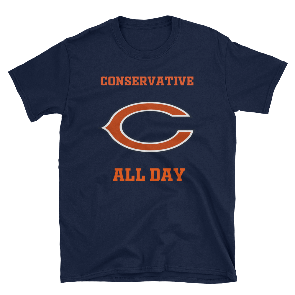 CONSERVATIVE  CHICAGO ALL DAY - HILLTOP TEE SHIRTS