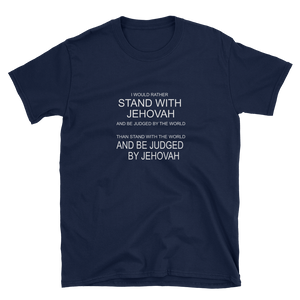 I WOULD RATHER STAND WITH JEHOVAH - HILLTOP TEE SHIRTS