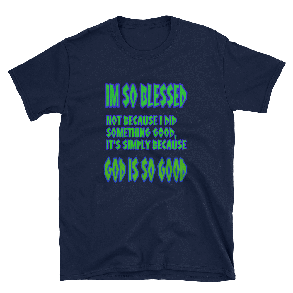 IM SO BLESSED - HILLTOP TEE SHIRTS