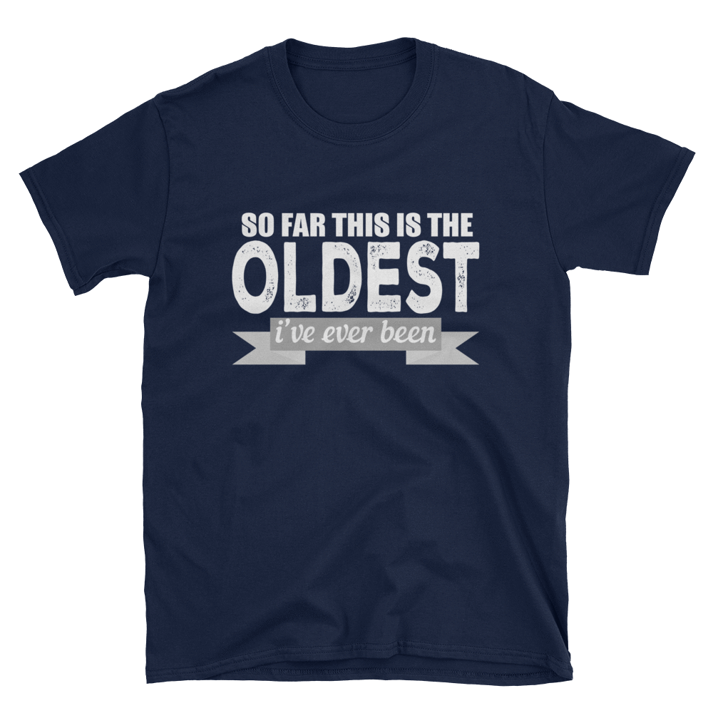 SO FAR THIS IS THE OLDEST I'VE EVER BEEN - HILLTOP TEE SHIRTS