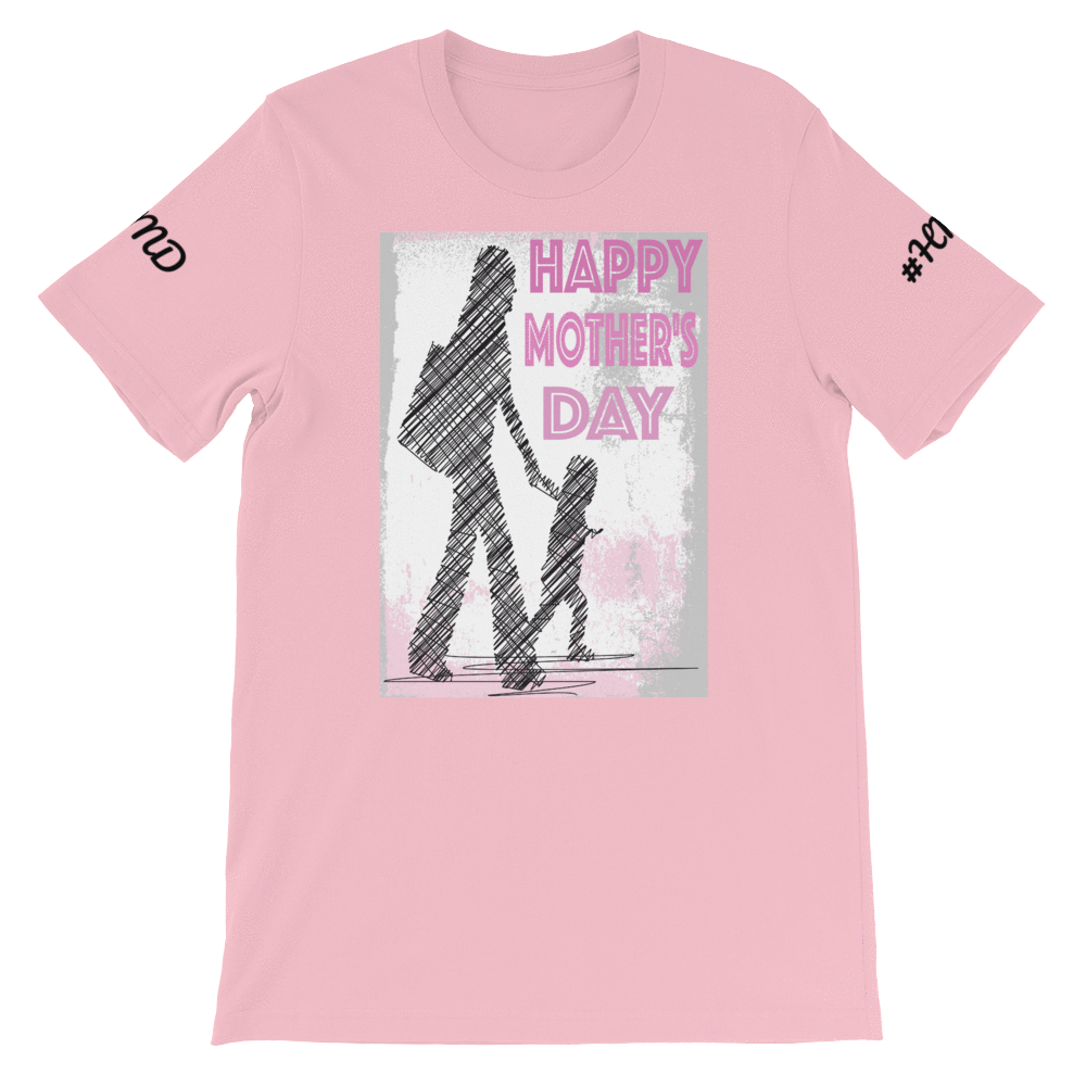 HAPPY MOTHER'S DAY #HMD - HILLTOP TEE SHIRTS