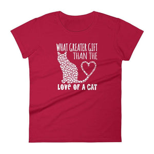 WHAT GREATER GIFT THAN THE LOVE OF A CAT - HILLTOP TEE SHIRTS