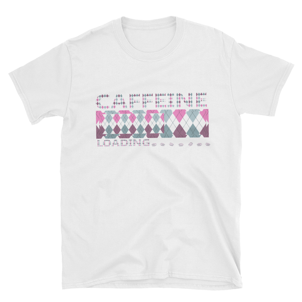 CAFFEINE LOADING - HILLTOP TEE SHIRTS
