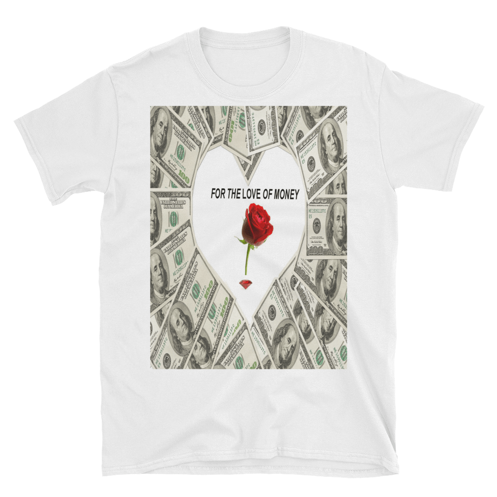 FOR THE LOVE OF MONEY - HILLTOP TEE SHIRTS