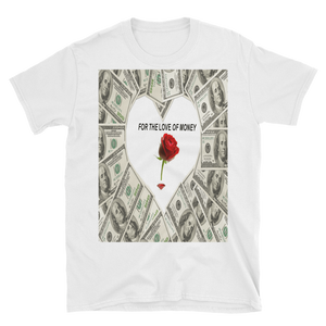 FOR THE LOVE OF MONEY - HILLTOP TEE SHIRTS