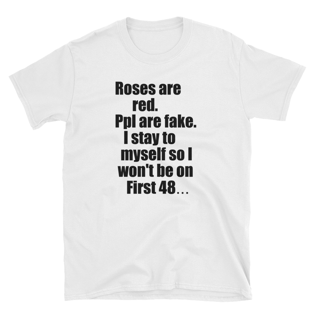 ROSES ARE RED. - HILLTOP TEE SHIRTS