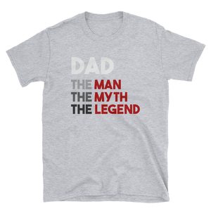 DAD THE MAN THE MYTH THE LEGEND - HILLTOP TEE SHIRTS