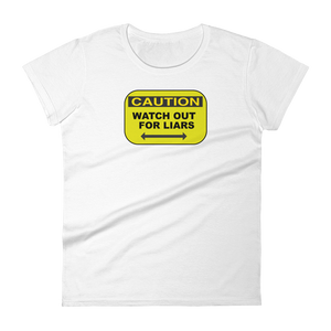 CAUTION WATCH OUT FOR LIARS - HILLTOP TEE SHIRTS