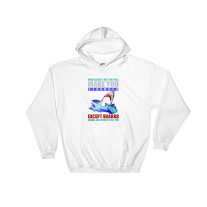 Hooded Sweatshirt WHAT DOESN'T KILL YOU WILL MAKE YOU STRONGER - HILLTOP TEE SHIRTS