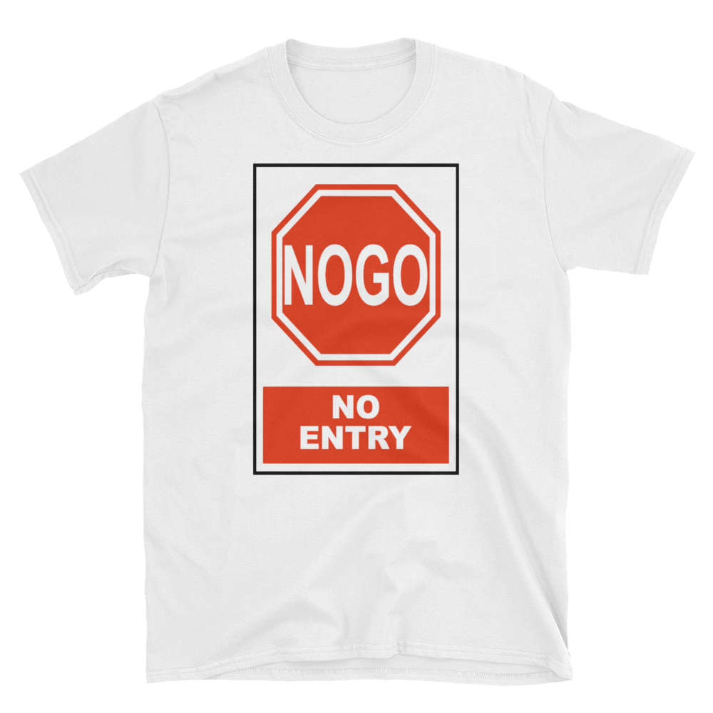 NOGO NO ENTRY - HILLTOP TEE SHIRTS