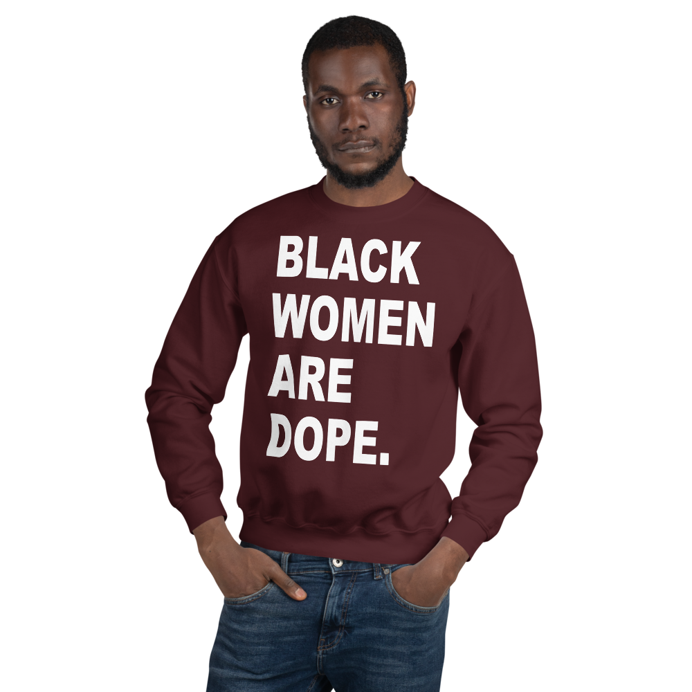 Sweatshirt BLACK WOMEN ARE DOPE. #07 - HILLTOP TEE SHIRTS