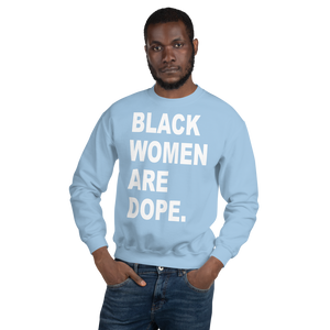 Sweatshirt BLACK WOMEN ARE DOPE. #07 - HILLTOP TEE SHIRTS