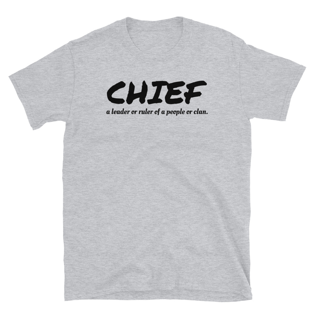 CHIEF a leader or ruler of a people or clan