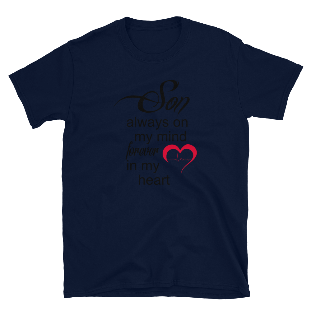 SON ALWAYS ON MY MIND FOREVER IN MY HEART #00 - HILLTOP TEE SHIRTS