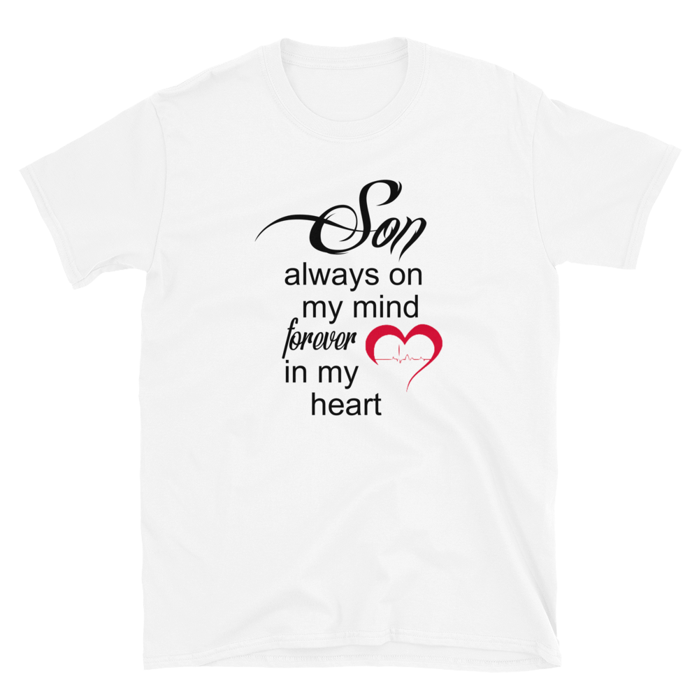 SON ALWAYS ON MY MIND FOREVER IN MY HEART #00 - HILLTOP TEE SHIRTS