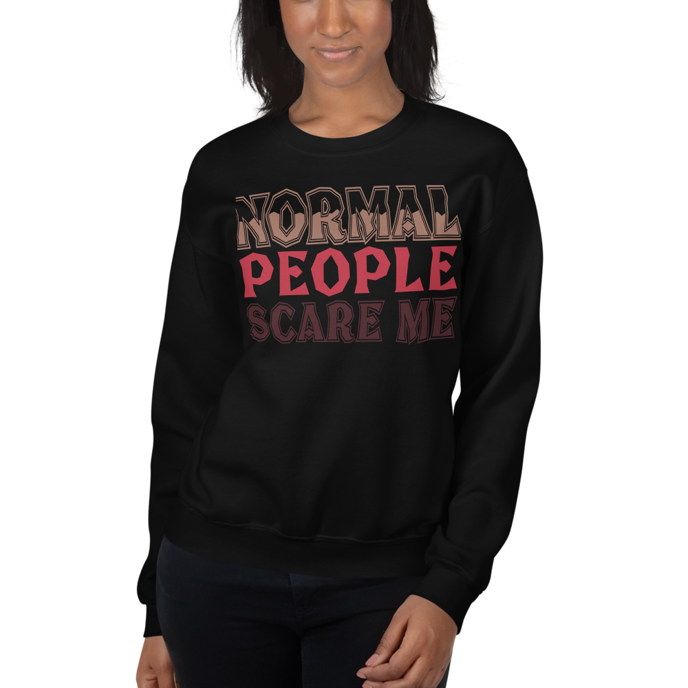 Sweatshirt NORMAL PEOPLE SCARE ME #2 - HILLTOP TEE SHIRTS