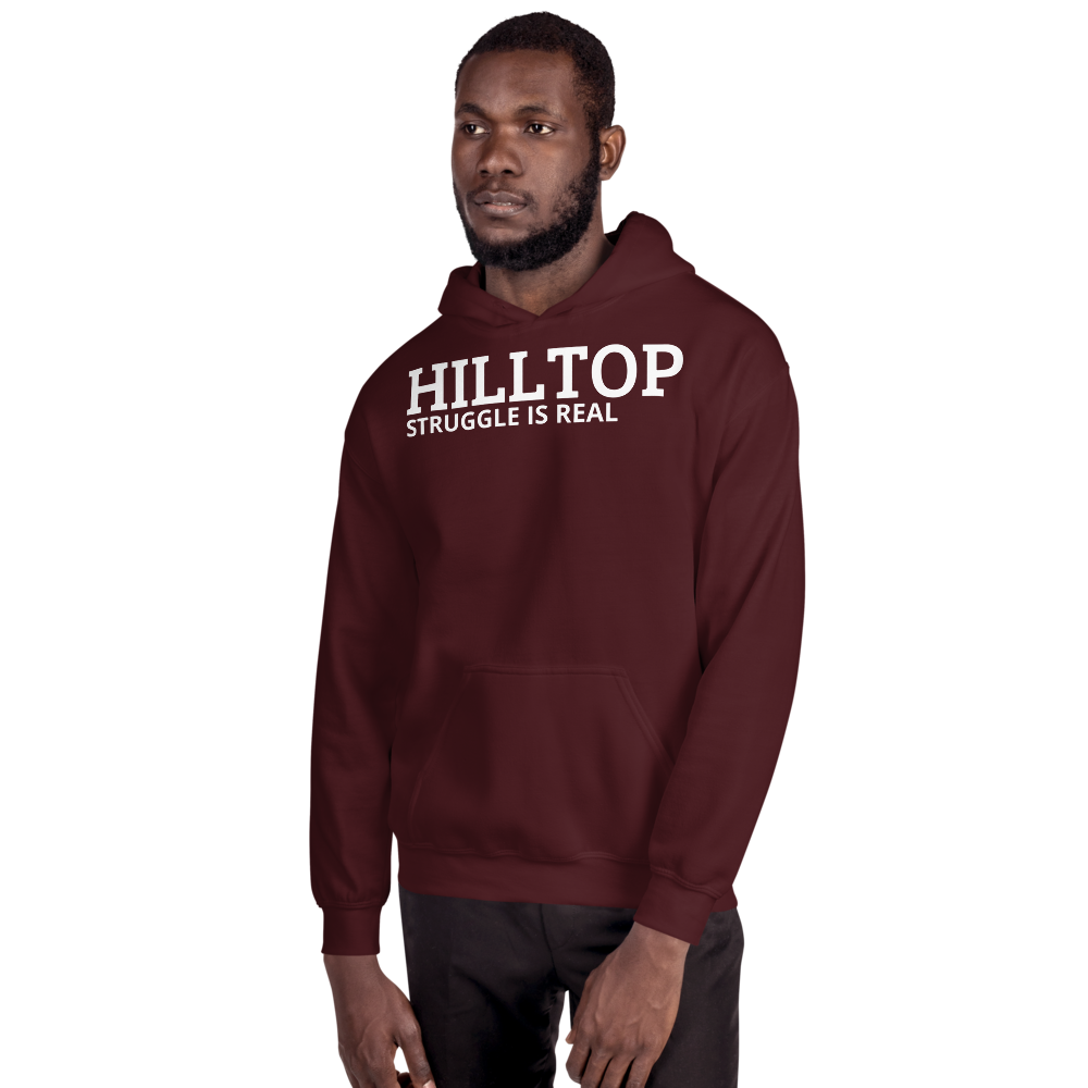 HILLTOP struggle is real hoodie - HILLTOP TEE SHIRTS