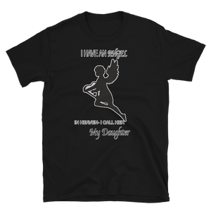 I HAVE AN ANGEL IN HEAVEN-ICALL HER MY DAUGHTER #01 - HILLTOP TEE SHIRTS