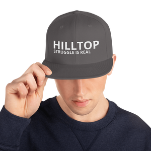 Snapback Hat HILLTOP struggle is real - HILLTOP TEE SHIRTS