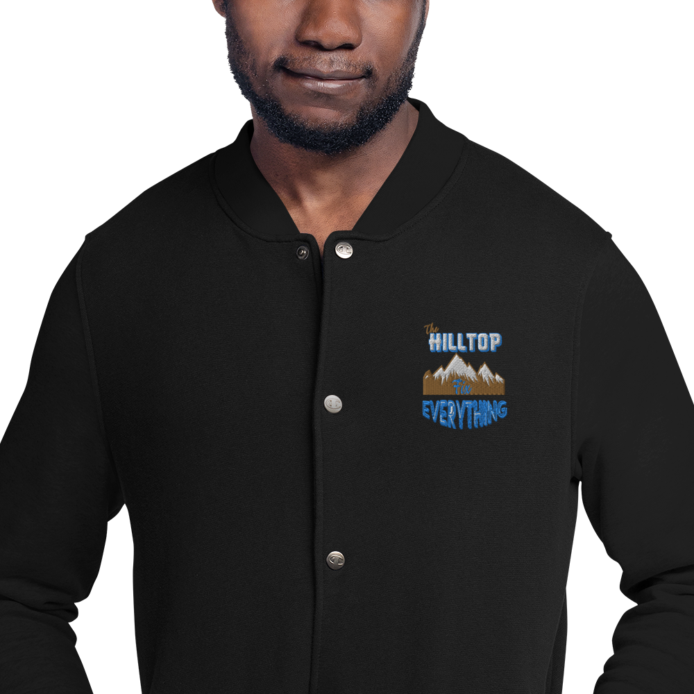 Embroidered Champion Bomber Jacket THE HILLTOP FIX EVERYTHING