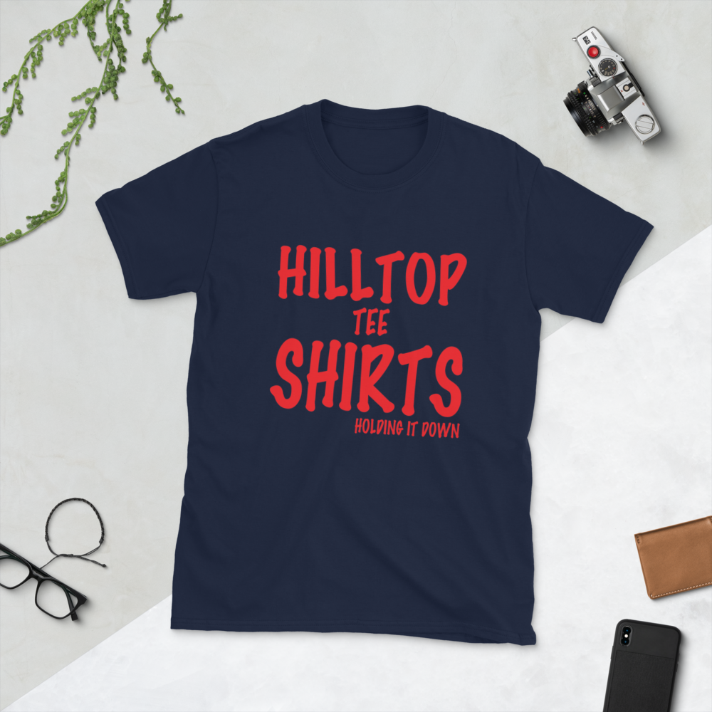 HILLTOP TEE SHIRTS HOLDING IT DOWN